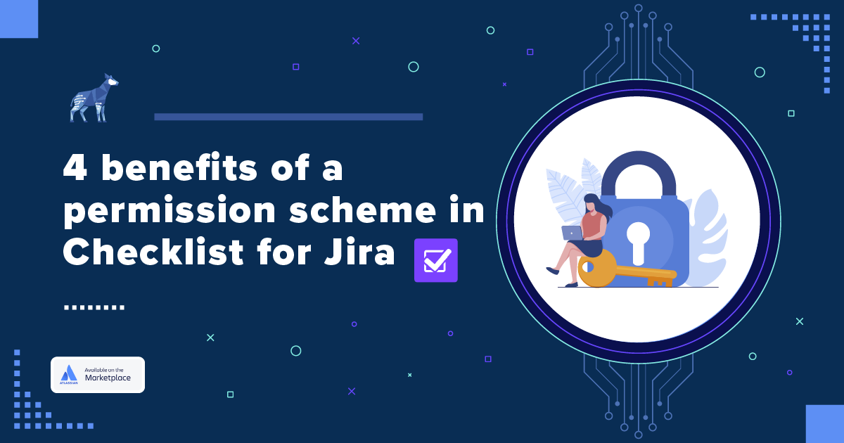 4 benefits of a permission scheme in checklist for jira
